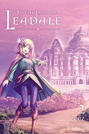 In the Land of Leadale, Vol. 2 (リアデイルの大地にて #2)