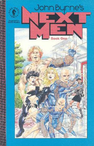 John Byrne's Next Men Book 1 (Next Men #1)