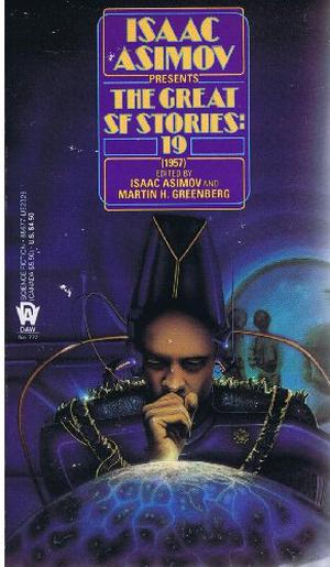Isaac Asimov Presents Great Science Fiction 19 (Isaac Asimov Presents the Great SF Stories #19)