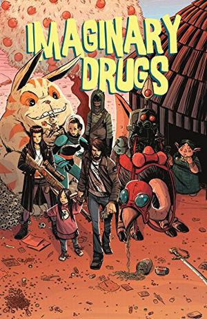 Imaginary Drugs by Michael McDermott, Jeff McClelland, Shawn Aldridge, Jonathan Brandon Sawyer, Christine Larsen