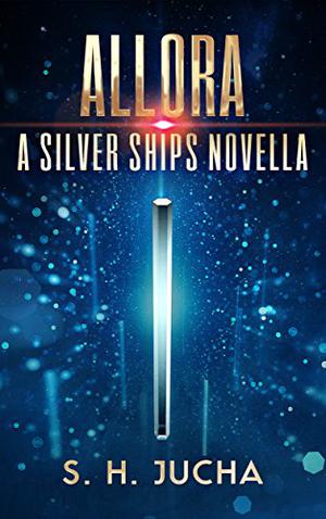 Allora (Silver Ships #6.5)