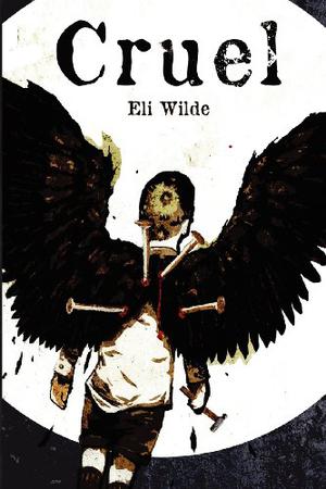 Cruel by Eli Wilde