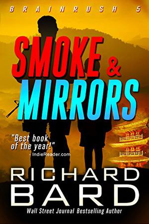 Smoke & Mirrors by Richard Bard
