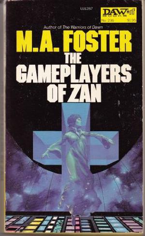 The Gameplayers of Zan by M.A. Foster
