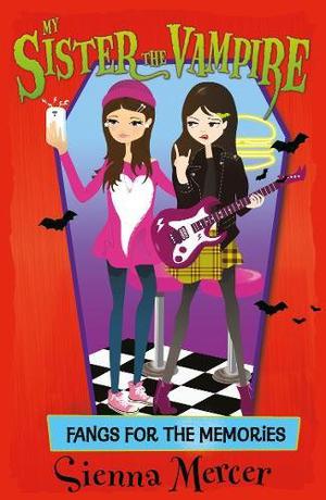 Fangs for the Memories (My Sister the Vampire #13)