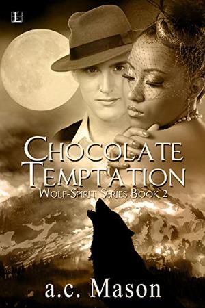 Chocolate Temptation by A.C. Mason