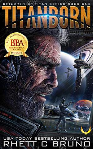 Titanborn by Rhett C. Bruno, R.C. Bray