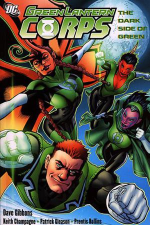Green Lantern Corps, Volume 2: The Dark Side of Green (Green Lantern Corps (2006) #2)