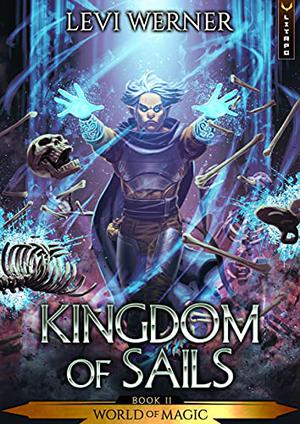 Kingdom of Sails (World of Magic #2)