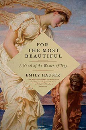 For the Most Beautiful by Emily Hauser