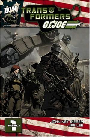 Transformers G.I. Joe: Volume 1 by John Ney Rieber, Jae Lee