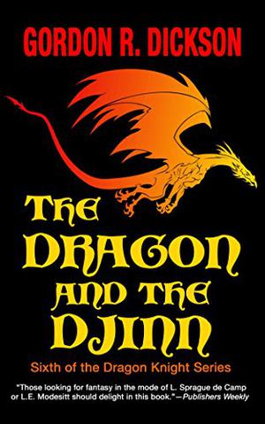 The Dragon and the Djinn (Dragon Knight #6)