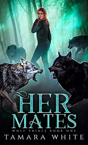 Her Mates (Wolf Trials #1)