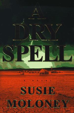 A Dry Spell by Susie Moloney