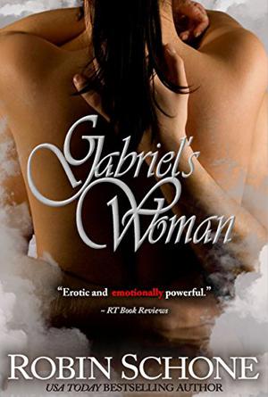 Gabriel's Woman by Robin Schone