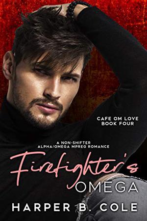 Firefighter's Omega by Harper B. Cole