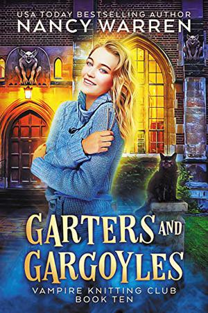 Garters and Gargoyles (Vampire Knitting Club #10)