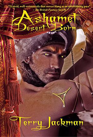 Ashamet, Desert Born by Terry Jackman