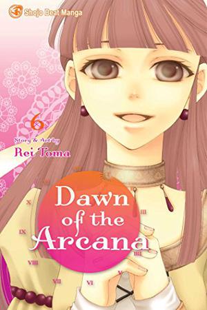 Dawn of the Arcana, Vol. 6 (Dawn of the Arcana #6)
