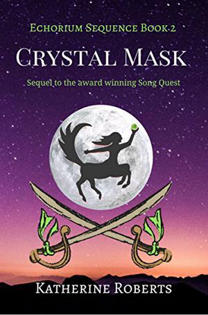 Crystal Mask (The Echorium Sequence #2)