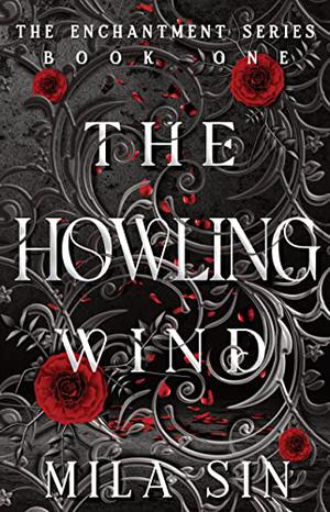 The Howling Wind: The Enchantment Series Book One (Enchantment #1)