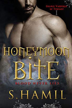 Honeymoon Bite by S. Hamil, Sharon Hamilton