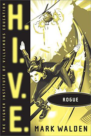 Rogue (H.I.V.E. #5)