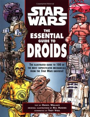 Star Wars: The Essential Guide to Droids (Star Wars:  Essential Guides #5)