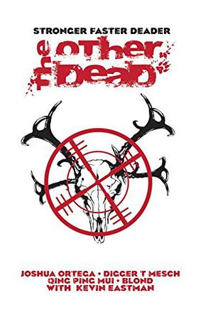 The Other Dead by Joshua Ortega, Mike Lightwood