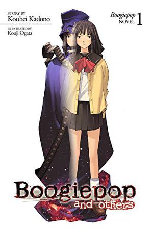 Boogiepop And Others by Kouhei Kadono
