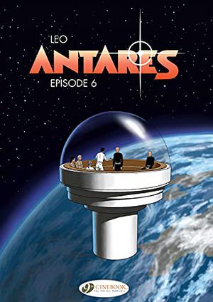 Antares, Episode 6 (Antarès #6)