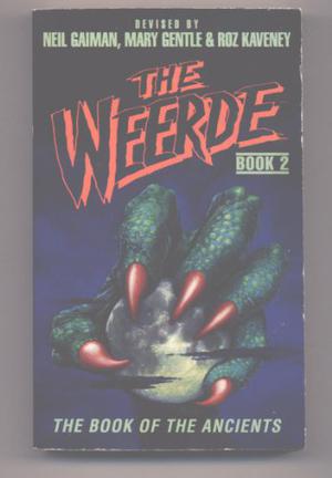 The Weerde: The Book of the Ancients, Book 2 (The Weerde #2)