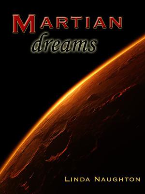 Martian Dreams by Linda Naughton
