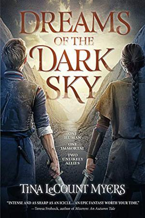 Dreams of the Dark Sky by Tina LeCount Myers