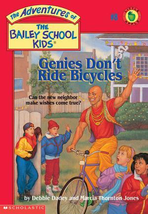 Genies Don't Ride Bicycles (The Adventures of the Bailey School Kids #8)