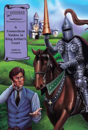 A Connecticut Yankee in King Arthur's Court by Saddleback Educational Publishing