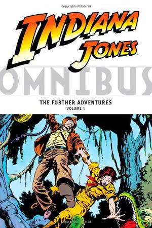 Indiana Jones Omnibus: The Further Adventures, Vol. 1 (Indiana Jones Omnibus #Further Adventures 1)