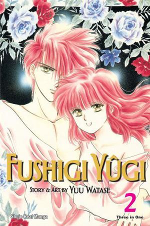 Fushigi Yûgi: VizBig Edition, Vol. 2 (Fushigi Yûgi: The Mysterious Play #4-6)