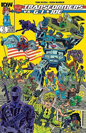 Transformers vs. G.I. Joe Vol. 1 by Tom Scioli
