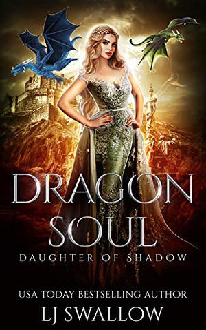 Dragon Soul by L.J. Swallow