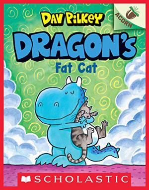 Dragon's Fat Cat by Dav Pilkey