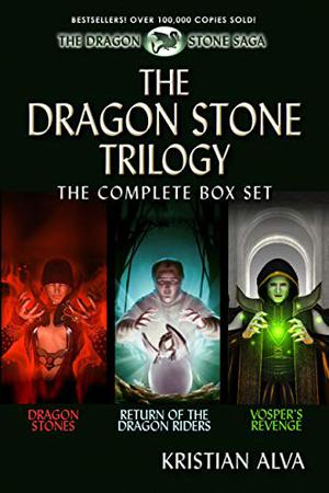 The Dragon Stone Trilogy: The Complete Box Set: Dragon Stones, Return of the Dragon Riders, Vosper's Revenge (Dragon Stone Saga #1–3 omnibus)
