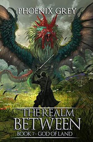 God of Land (The Realm Between #7)