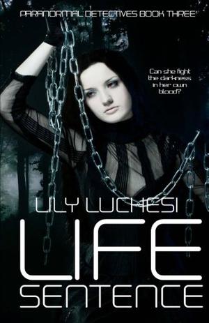 Life Sentence (Paranormal Detectives #3)