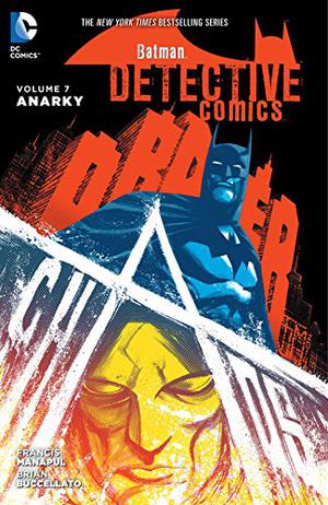 Batman - Detective Comics. Tom 7. Anarky (Detective Comics 2011 Single Issues #35-40)