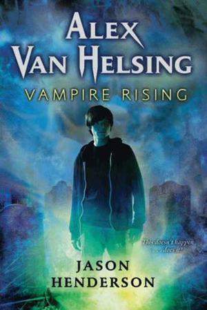 Vampire Rising by Jason Henderson