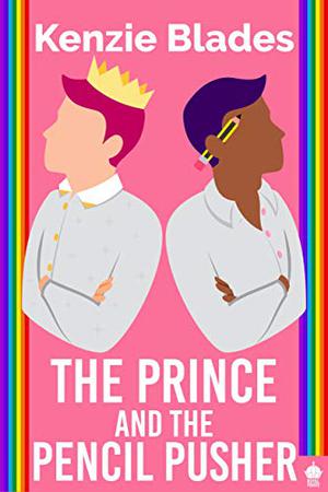The Prince and the Pencil Pusher (Royal Powers #7)