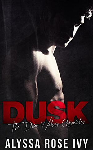 Dusk (The Dire Wolves Chronicles #2)