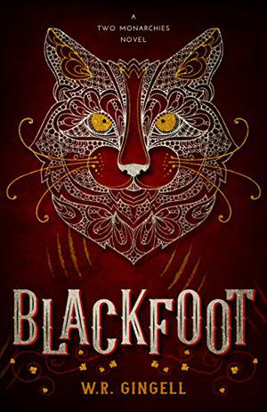 Blackfoot (Two Monarchies Sequence #2)
