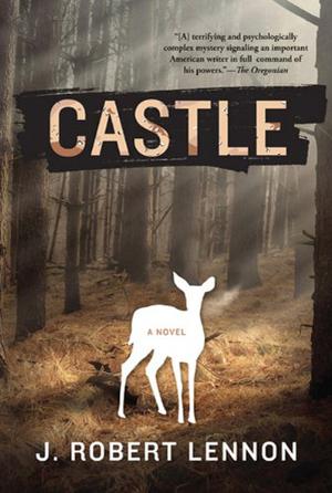 Castle by J. Robert Lennon, Mark Nelson